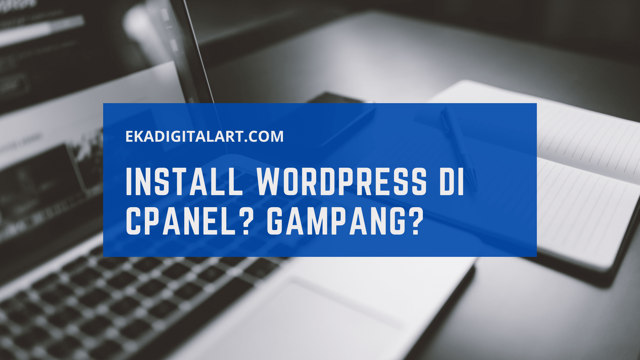 Cara Install Wordpress di Cpanel