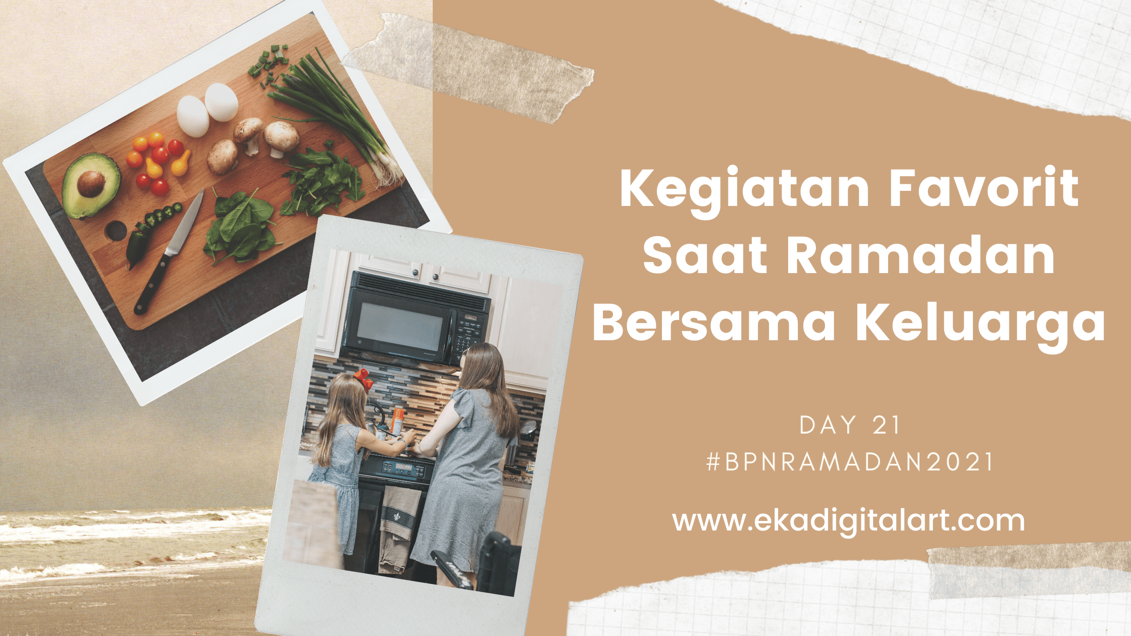 Kegiatan Favorit Saat Ramadan Bersama Keluarga